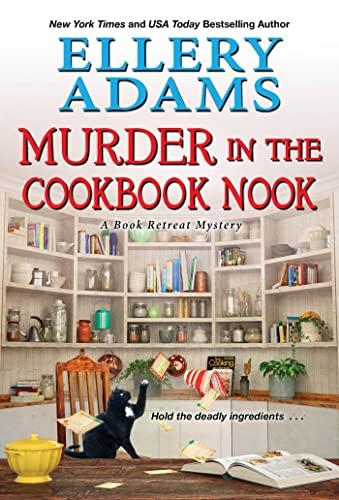 Murder in the Cookbook Nook (A Book Retreat Mystery, Bk. 7)