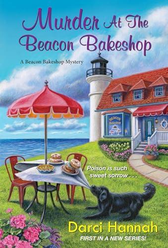 Murder at the Beacon Bakeshop (Beacon Bakeshop Mystery, Bk. 1)