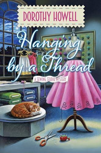 Hanging by a Thread (A Sewing Studio Mystery, Bk. 2)