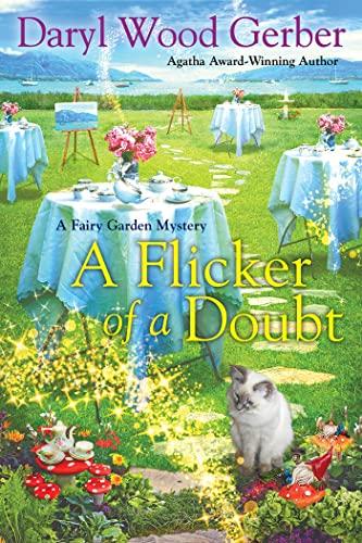 A Flicker of a Doubt (Fairy Garden Mystery, Bk. 4)