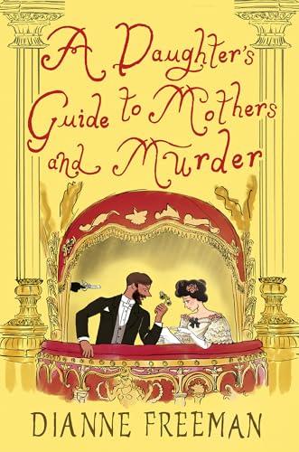A Daughter's Guide to Mothers and Murder (Countess of Harleigh Mysteries, Bk. 8)