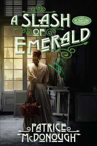 A Slash of Emerald (Dr. Julia Lewis Mysteries, Bk. 2)