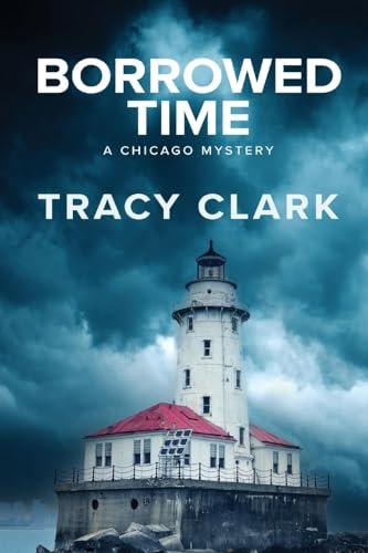 Borrowed Time (A Chicago Mystery, Bk. 2)