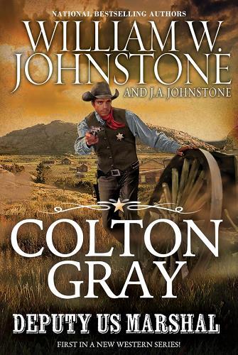 Colton Gray, Deputy U.S. Marshal (Bk. 1)