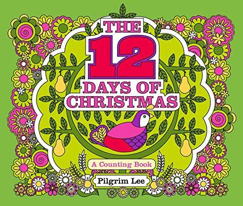 The 12 Days of Christmas (A Counting Book)