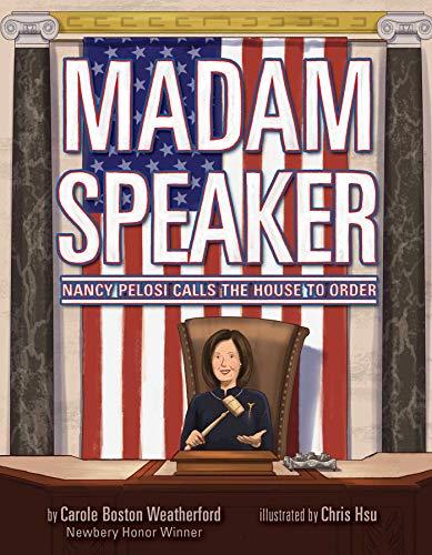 Madam Speaker: Nancy Pelosi Calls the House to Order