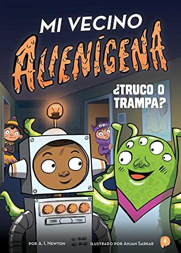 ¿Truco O Trampa? (Mi Vecino Aliénigena, Bk. 4)