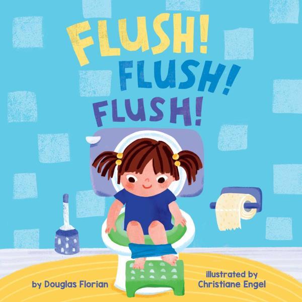 Flush! Flush! Flush! (Baby Steps)