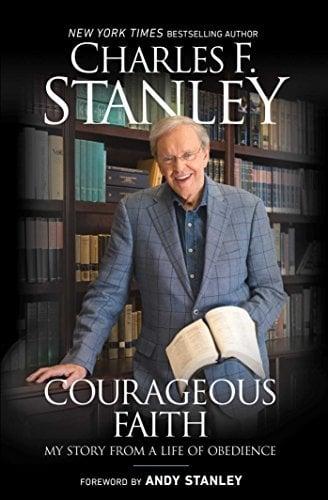 Courageous Faith: My Story From a Life of Obedience