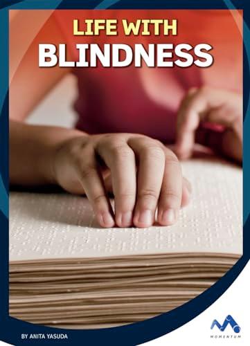 Life With Blindness (Everyday Heroes)