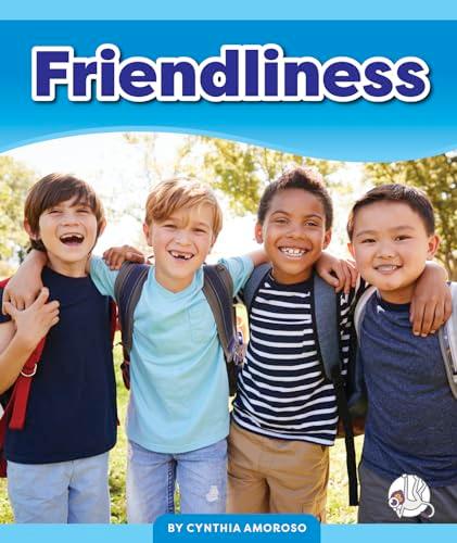 Friendliness (Learning Core Values)