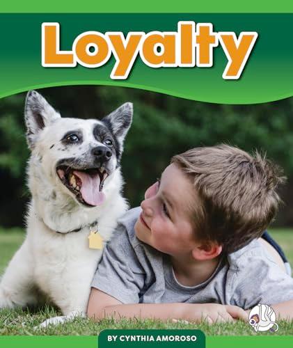 Loyalty (Learning Core Values)