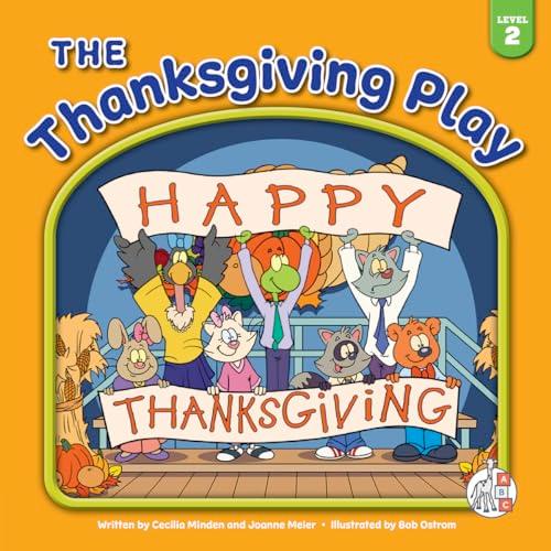 The Thanksgiving Play (Bear Essential Readers, Level 2)