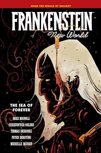 The Sea of Forever (Frankenstein: New World, Volume 2)
