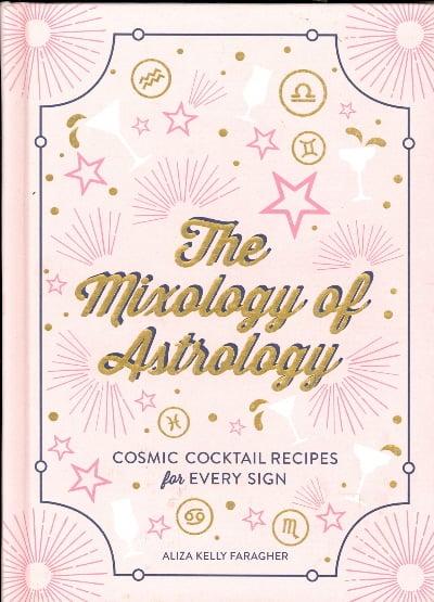 The Mixology of Astrology: Cosmic Cocktail Recipes for Every Sign