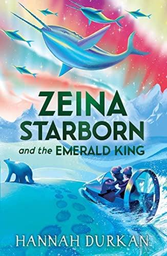 Zeina Starborn and the Emerald King (Zeina Starborn, Bk. 2)