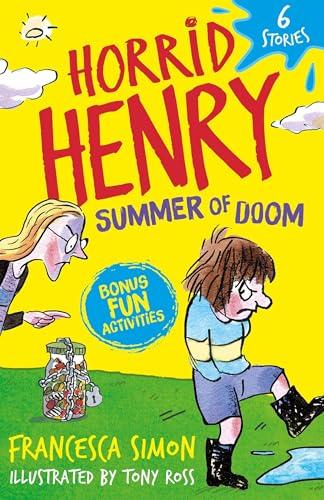 Horrid Henry: Summer of Doom (6 Stories)