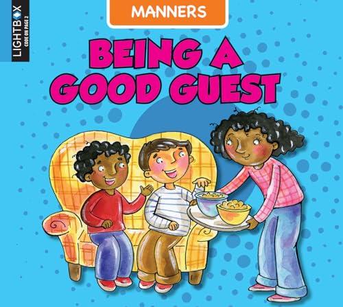 Being a Good Guest (Manners)