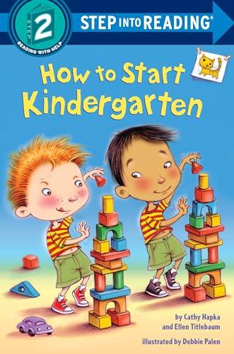 How to Start Kindergarten (Step Into Reading, Step 2)