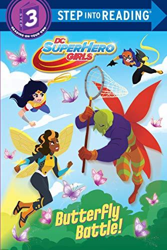 Butterfly Battle! (DC Super Hero Girls, Step into Reading, Level 3)