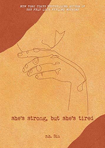 She's Strong, but She's Tired (What She Felt, Bk. 3)