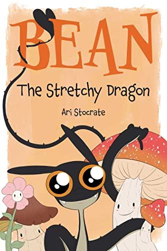 Bean The Stretchy Dragon (Sally & Bean)