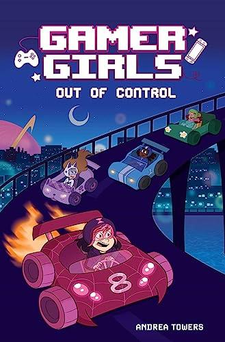 Out of Control (Gamer Girls, Bk. 3)