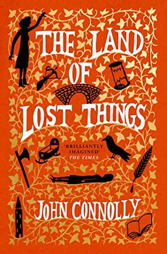 The Land of Lost Things (The Book of Lost Things, Bk. 2)