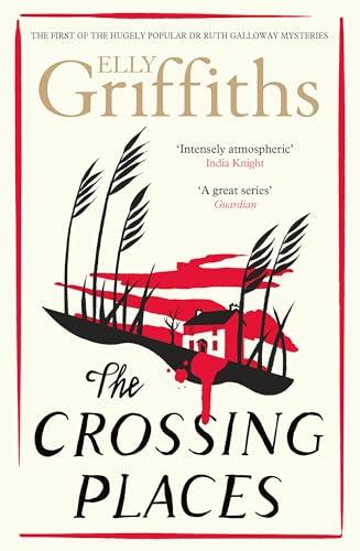 The Crossing Places (Ruth Galloway, Bk. 1)