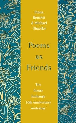 Poems As Friends: The Poetry Exchange 10th Anniversary Anthology