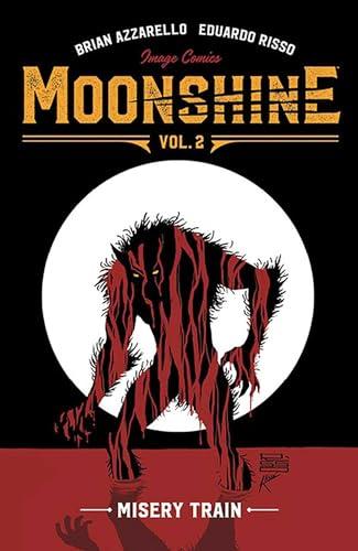 Misery Train (Moonshine, Volume 2)