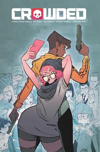 Soft Apocalypse (Crowded, Volume 1)