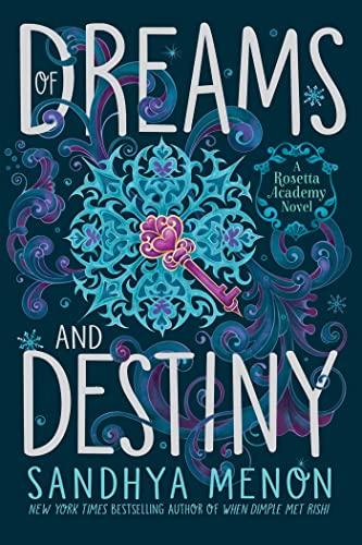 Of Dreams and Destiny (Rosetta Academy, Bk. 3)