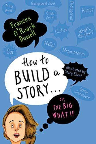 How to Build a Story...Or, the Big What If