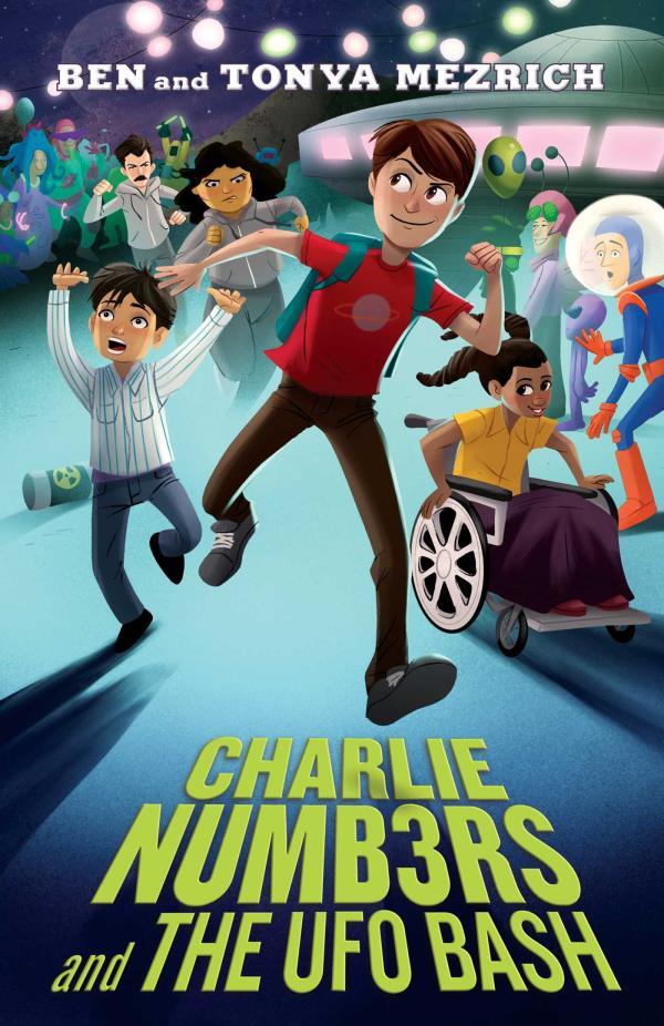 Charlie Numbers and the UFO Bash (The Charlie Numbers Adventures, Bk. 4)