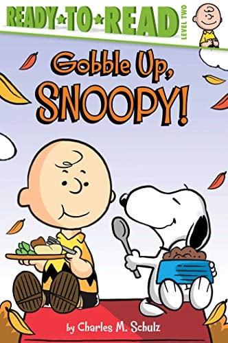 Gobble Up, Snoopy! (Peanuts, Ready-To-Read, Level 2)