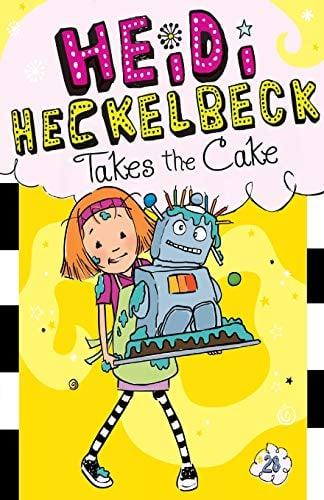 Heidi Heckelbeck Takes the Cake (Heidi Heckelbeck, Bk. 28)