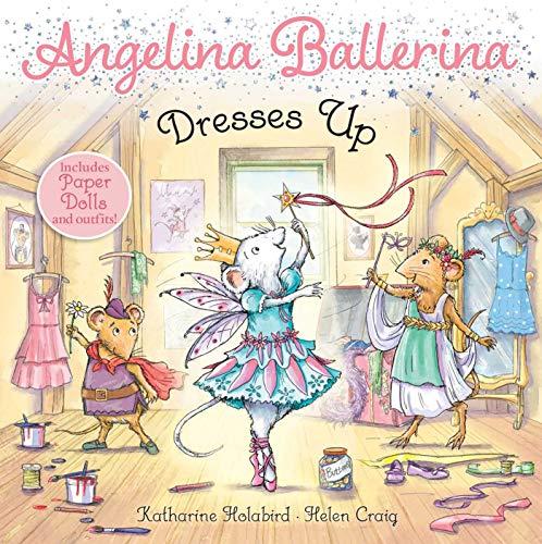 Angelina Ballerina Dresses Up (Angelina Ballerina)