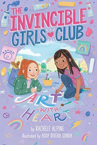 Art With Heart (The Invincible Girls Club, Bk. 2)