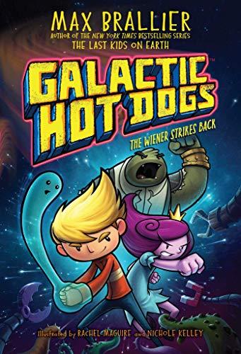 The Wiener Strikes Back (Galactic Hot Dogs, Volume 2)