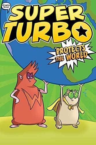 Super Turbo Protects the World (Super Turbo, Volume 4)