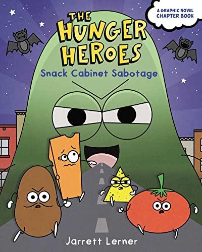 Snack Cabinet Sabotage (The Hunger Heroes, Volume 2)