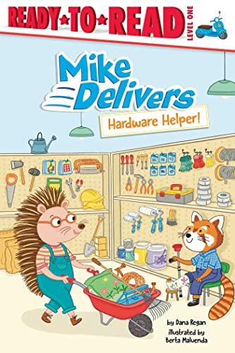 Hardware Helper! (Mike Delivers, Ready-To-Read, Level 1)