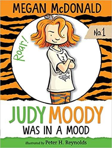 Judy Moody Was In A Mood (Judy Moody, Bk. 1)