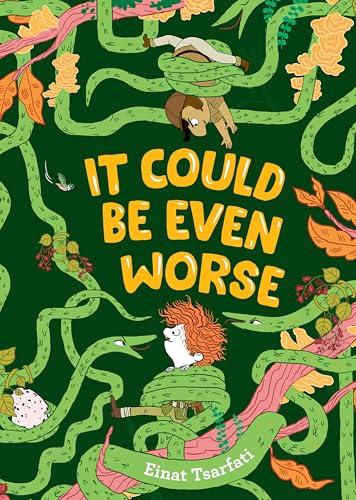 It Could Be Even Worse