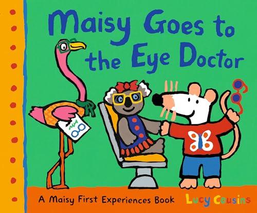 Maisy Goes to the Eye Doctor (Maisy First Experience Book)