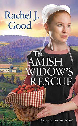 The Amish Widow's Rescue (Love and Promises, Bk. 3)
