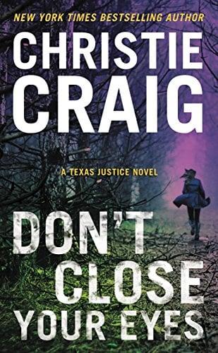 Don't Close Your Eyes (Texas Justice, Bk. 1)