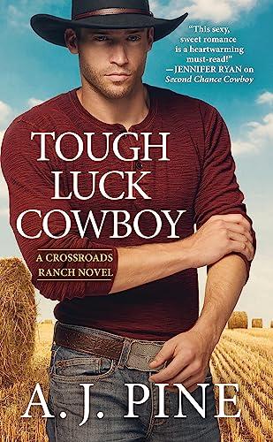 Tough Luck Cowboy (Crossroads Ranch, Bk. 2)