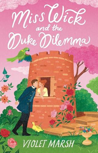 Miss Wick and the Duke Dilemma